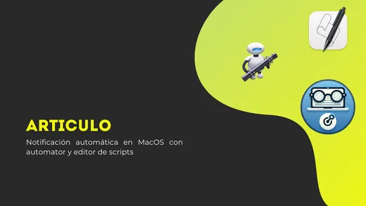 Notificaciones automáticas en Mac OS para recordar tareas importantes